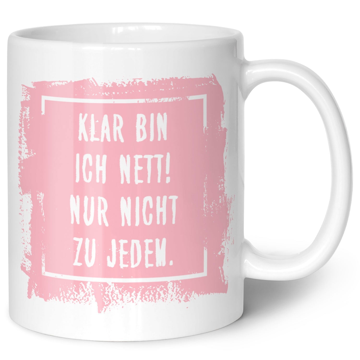 Bedruckte Tasse mit Spruch - "Klar bin ich nett"
