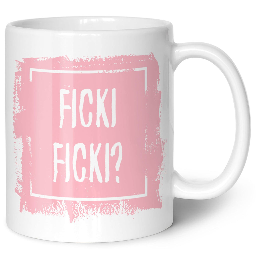Bedruckte Tasse mit Spruch - Ficki Ficki?