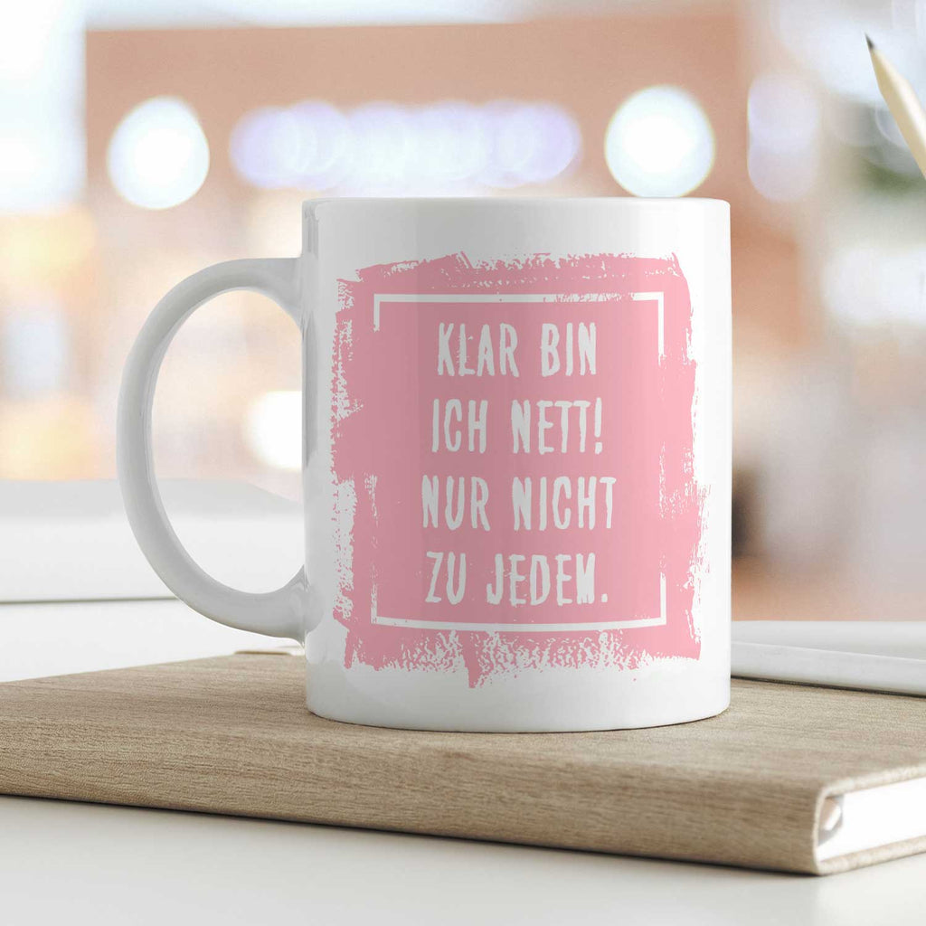 Bedruckte Tasse mit Spruch - "Klar bin ich nett"