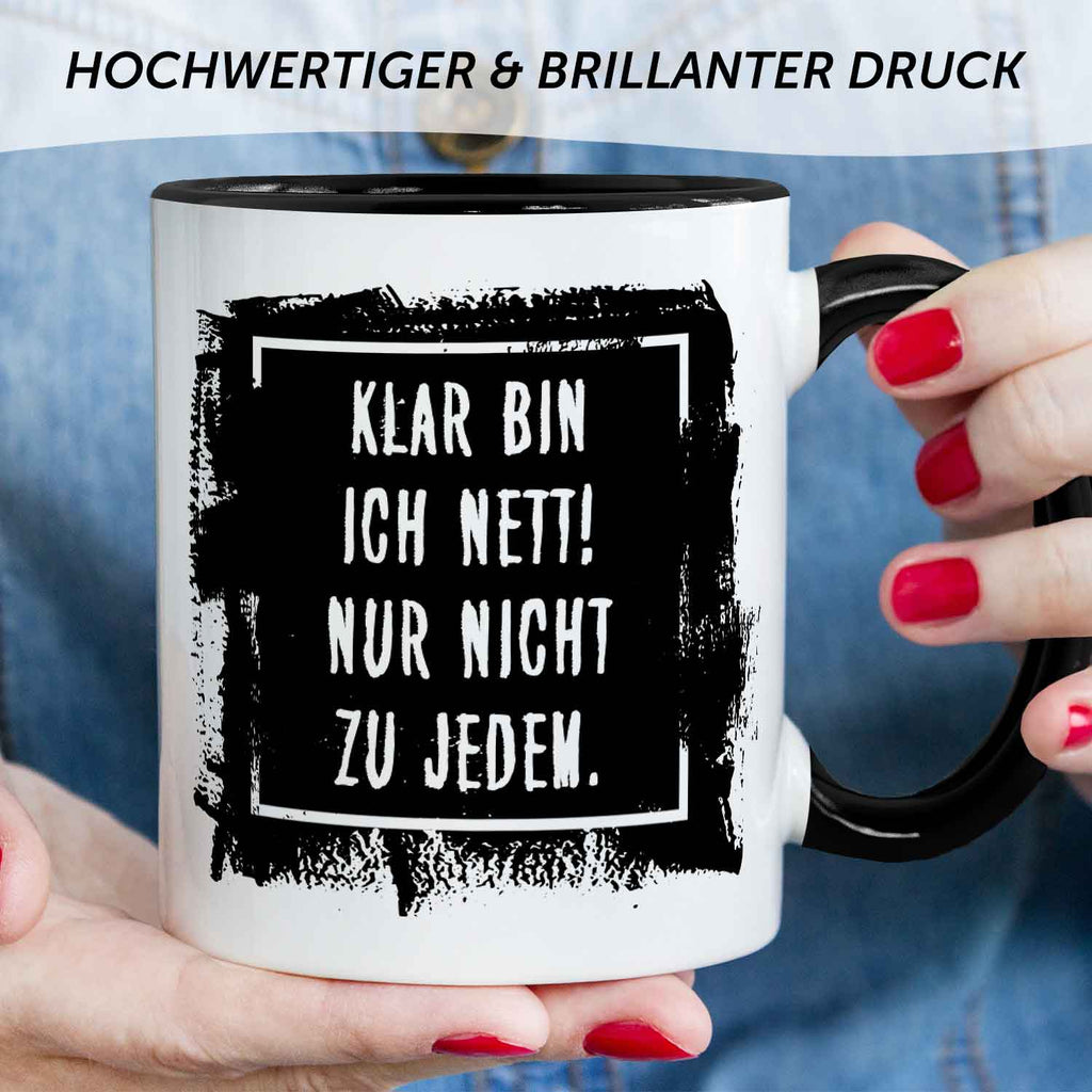 Bedruckte Tasse mit Spruch - "Klar bin ich nett"