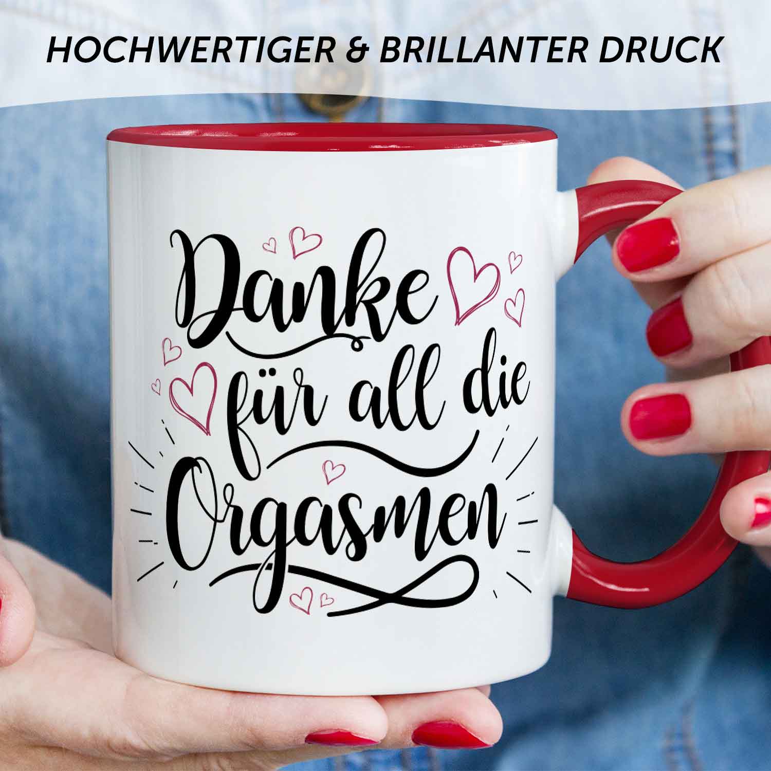 Bedruckte Tasse mit Spruch - Danke für all die Orgasmen