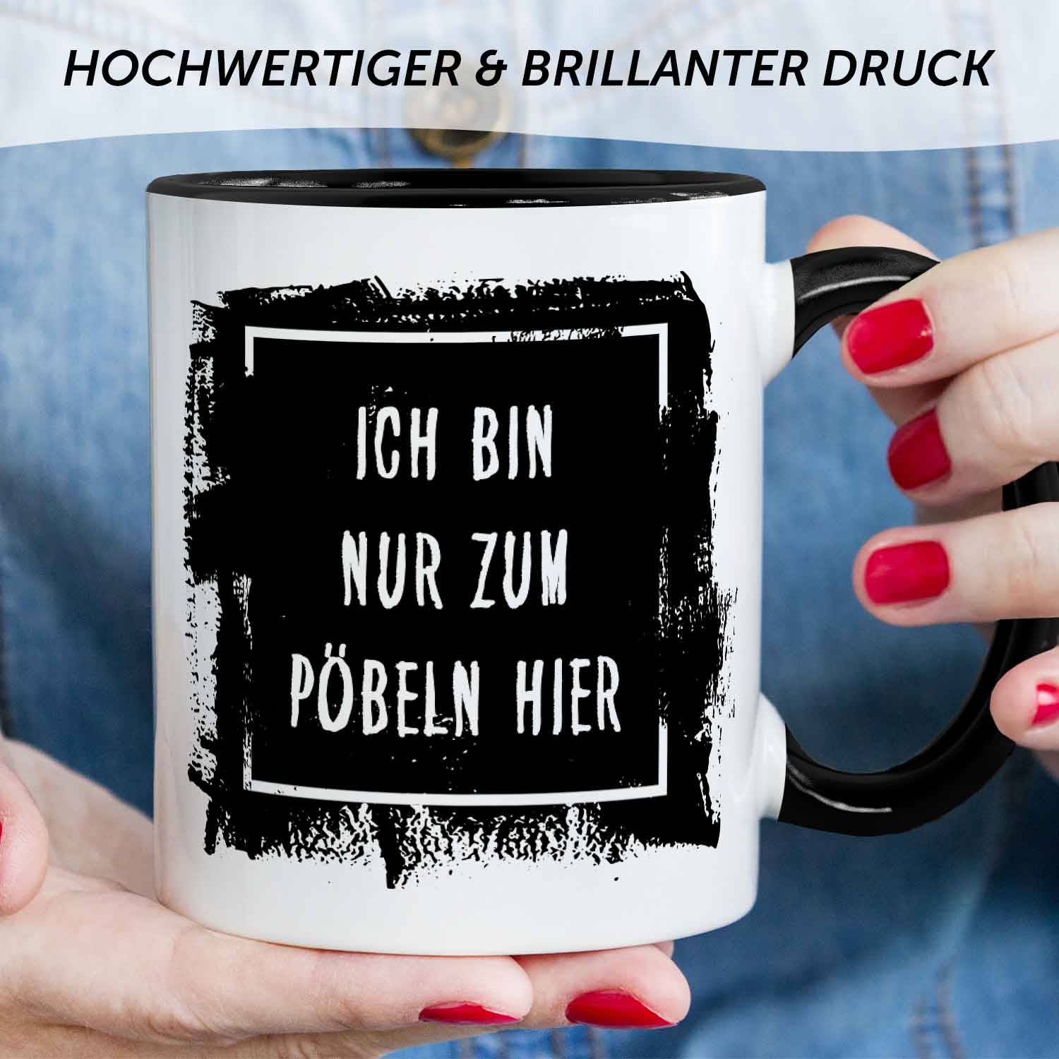Bedruckte Tasse mit Spruch - "Ich bin nur zum Pöbeln hier"