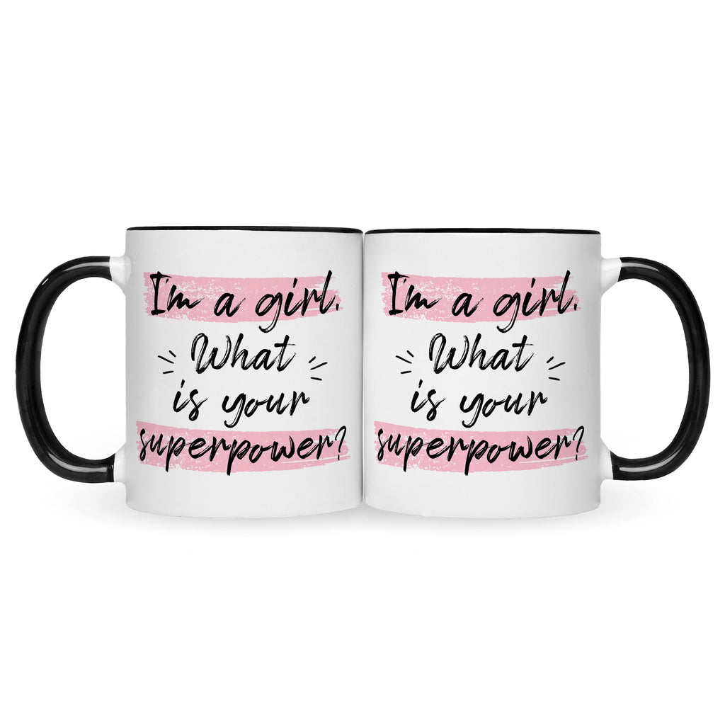 Bedruckte Tasse mit Spruch I'm a girl