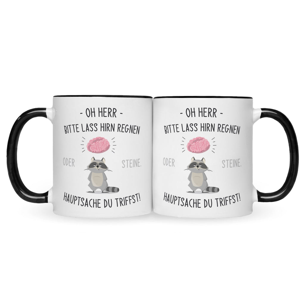Bedruckte Tasse mit Spruch Herr lass Hirn regnen!