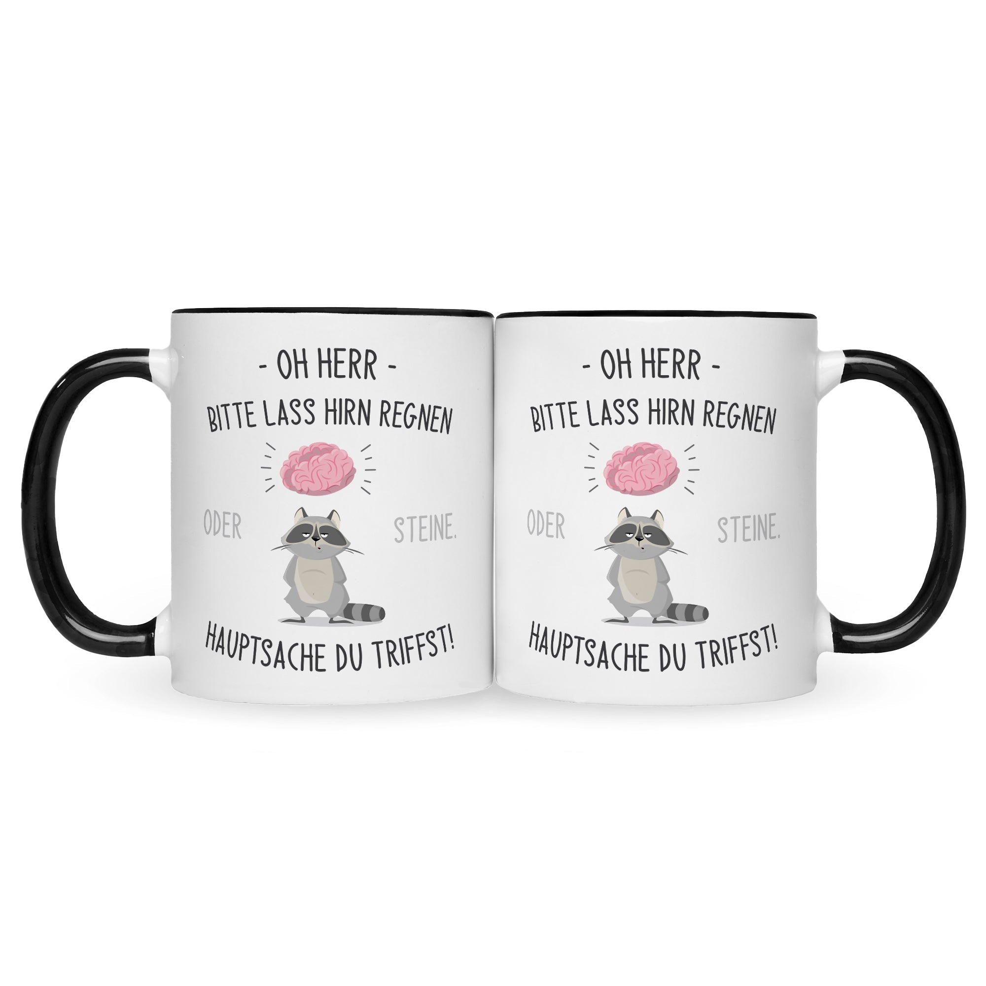 Bedruckte Tasse mit Spruch Herr lass Hirn regnen!