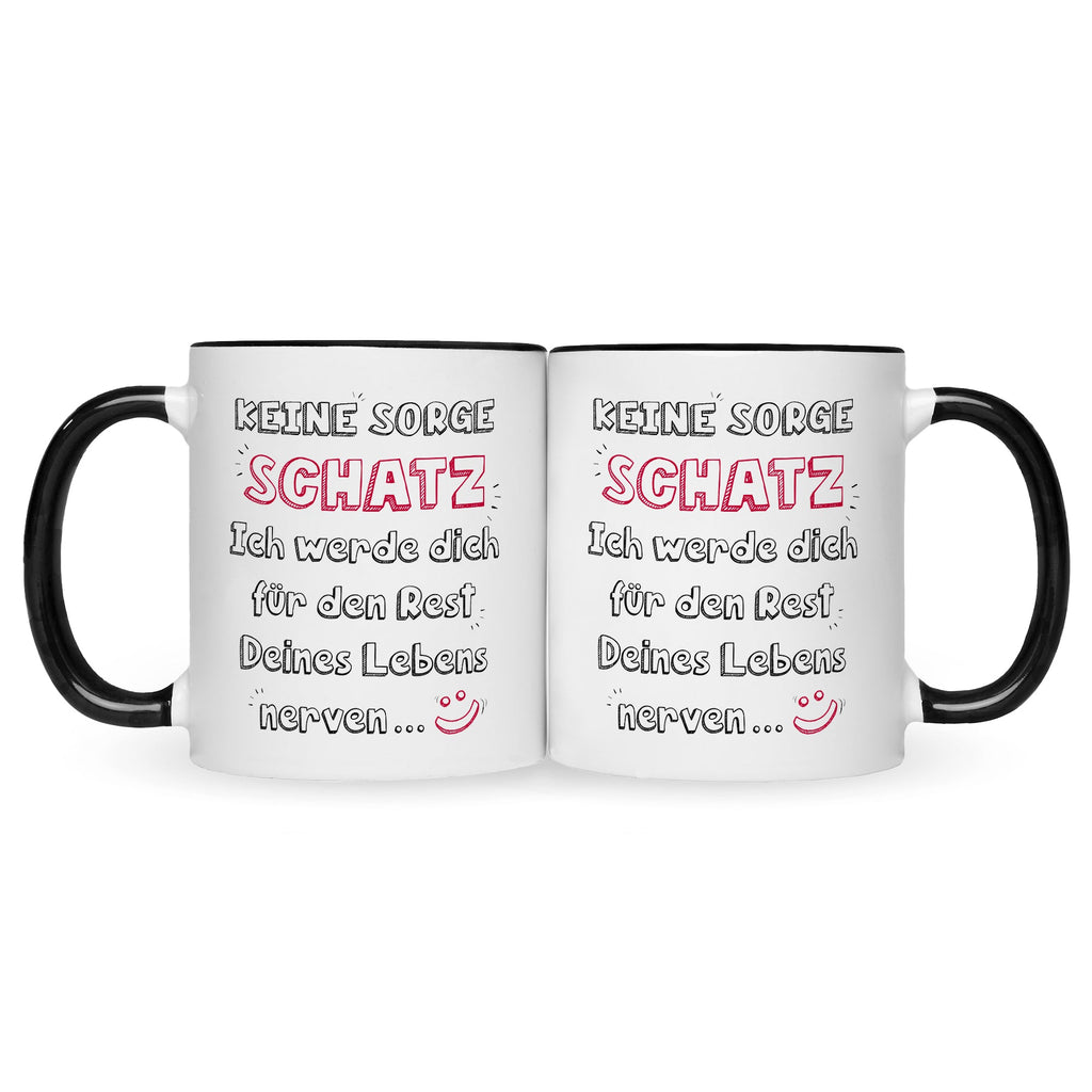 Bedruckte Tasse mit Spruch Schatz ich werde dich nerven