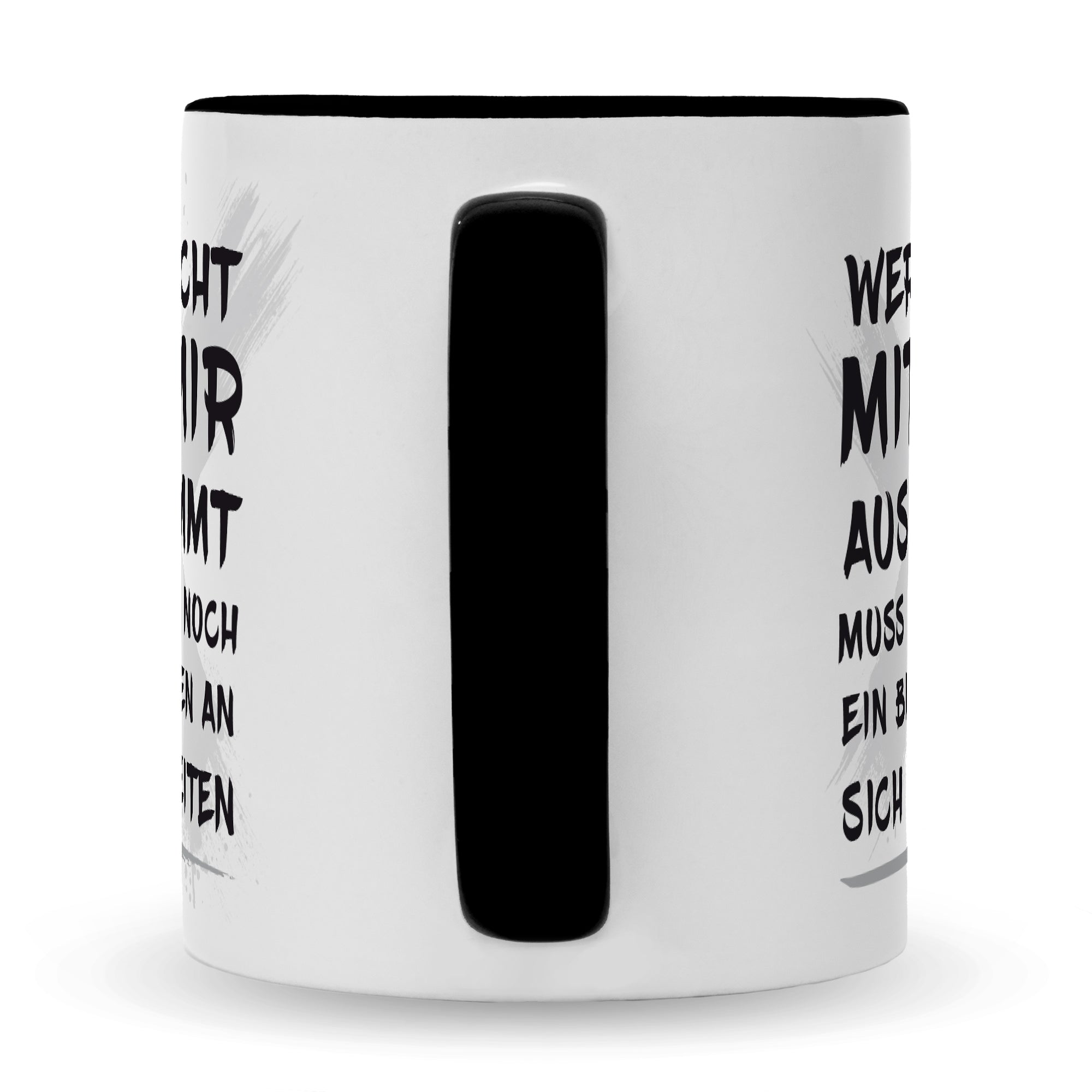 Bedruckte Tasse mit Spruch Wer nicht mit mir auskommt