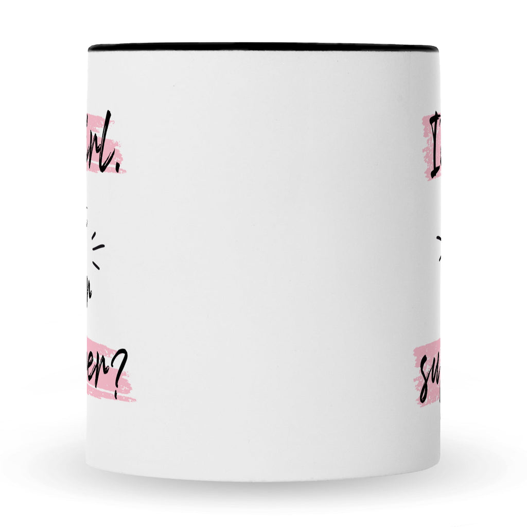 Bedruckte Tasse mit Spruch I'm a girl