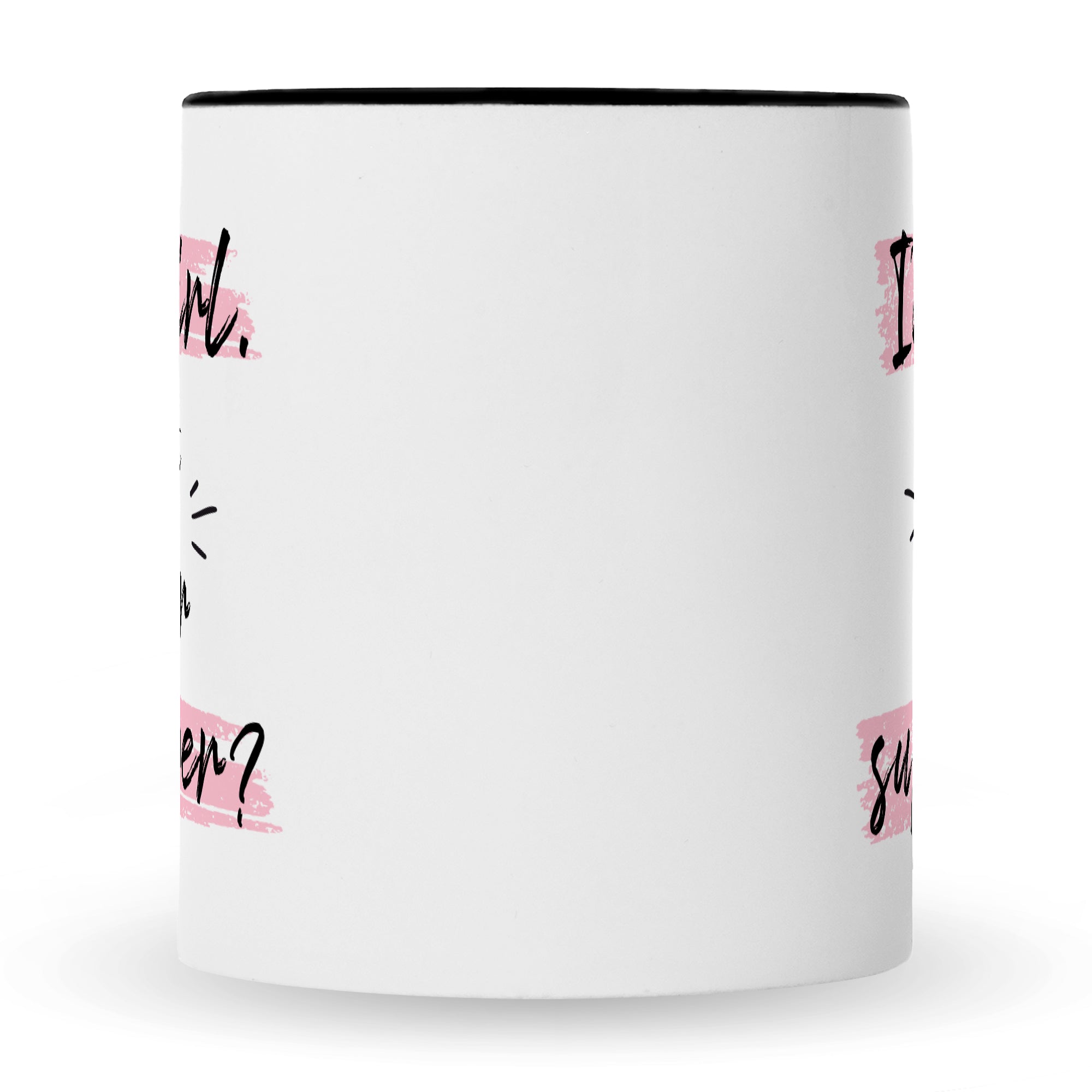 Bedruckte Tasse mit Spruch I'm a girl