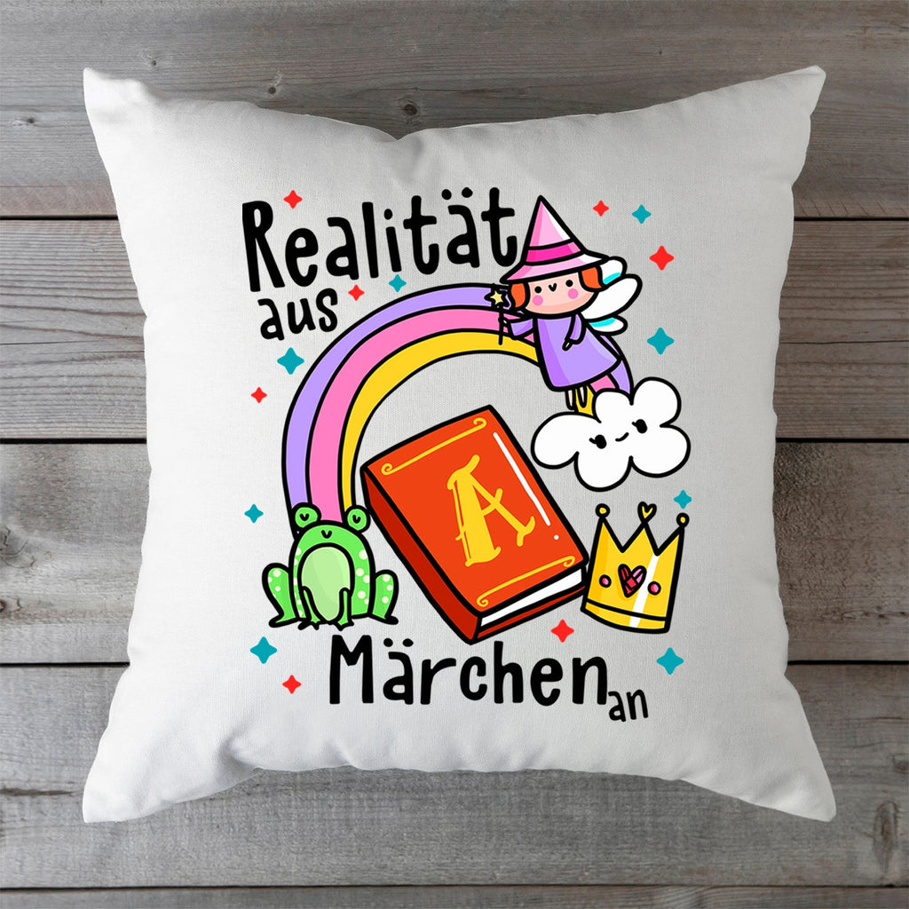 Bedrucktes Kissen mit Spruch Realität aus Märchen an