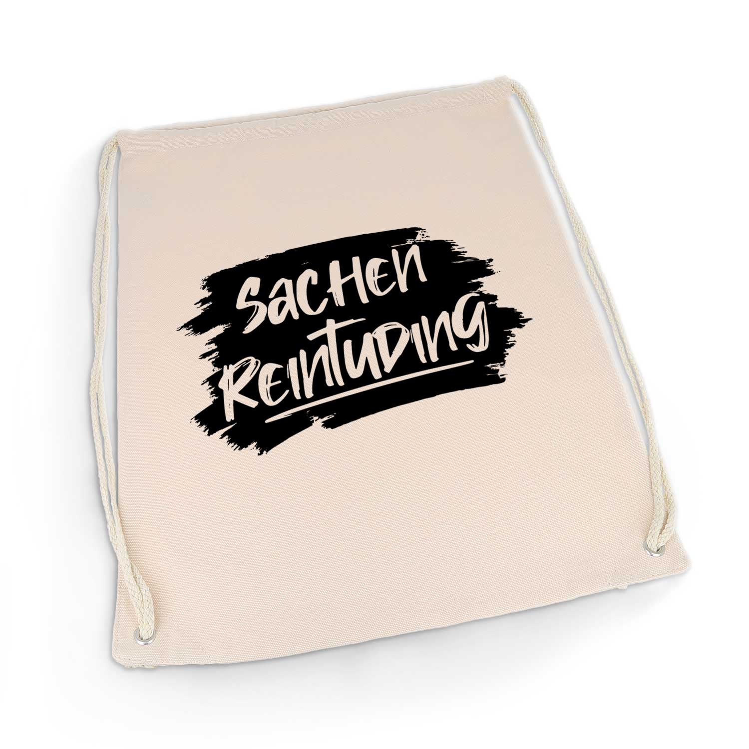 Bedruckter Turnbeutel mit Spruch Sachen Reintuding
