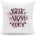 Bedrucktes Kissen mit Spruch the best Mom ever
