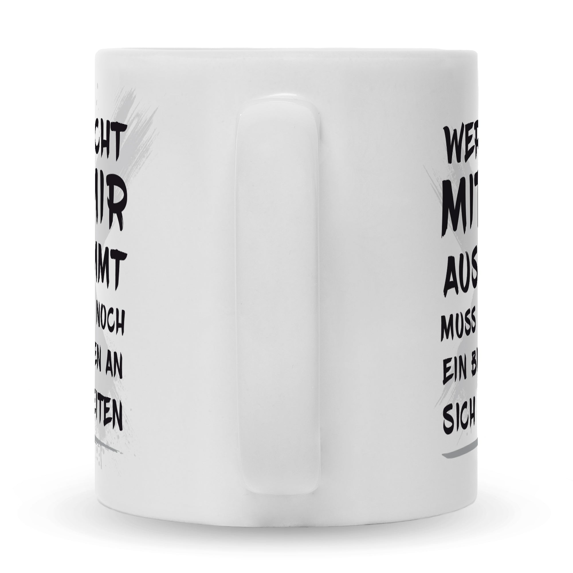 Bedruckte Tasse mit Spruch Wer nicht mit mir auskommt