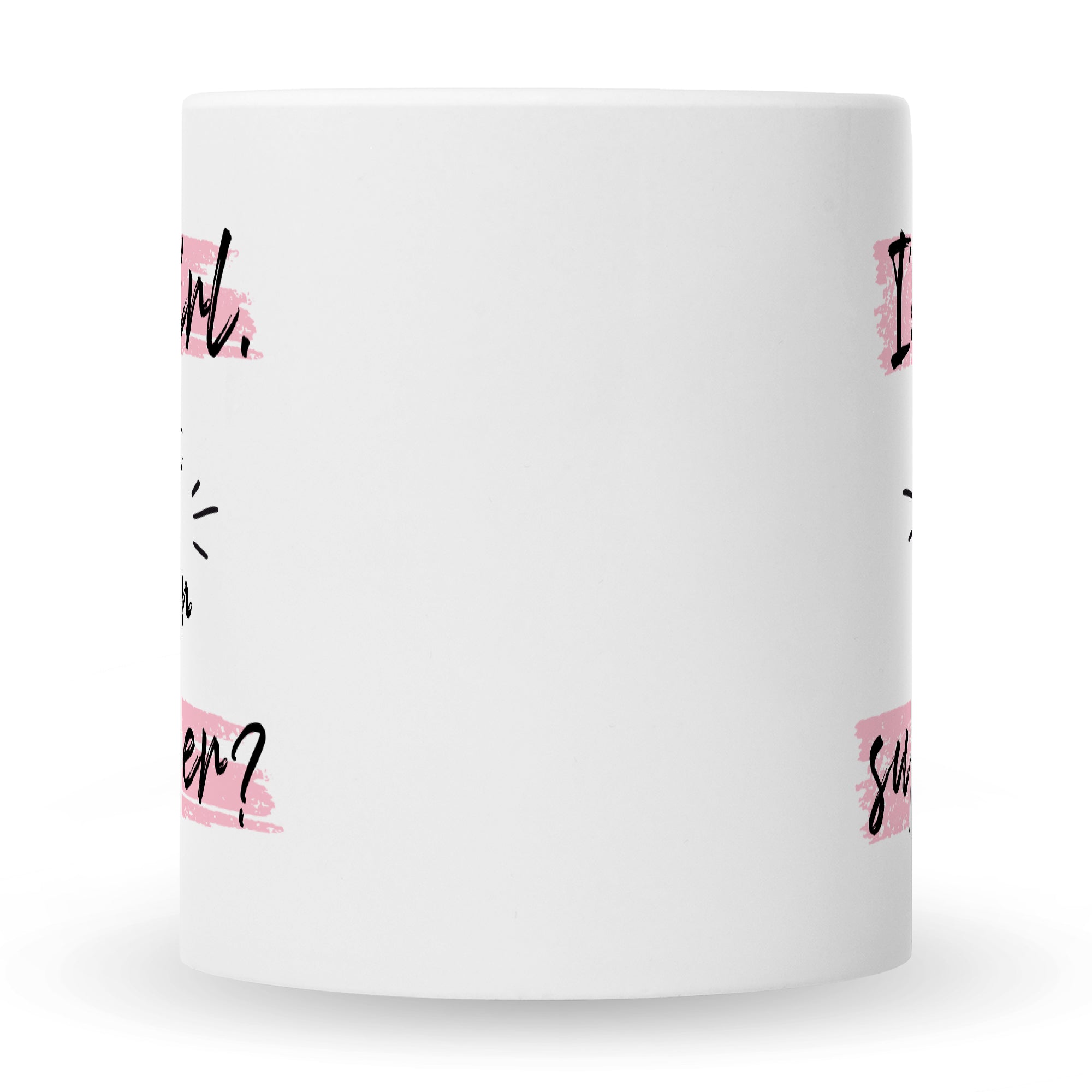 Bedruckte Tasse mit Spruch I'm a girl