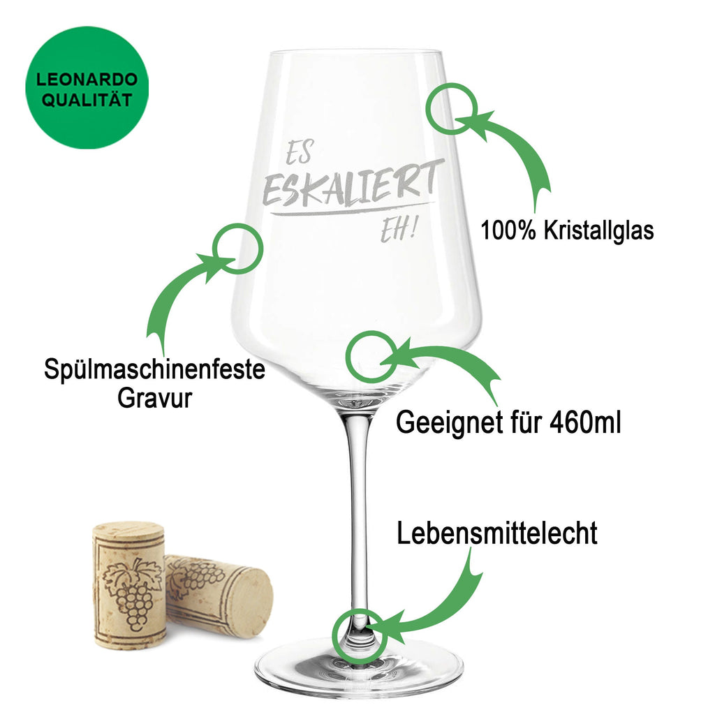 Leonardo Weinglas mit Gravur - "Es eskaliert eh!"