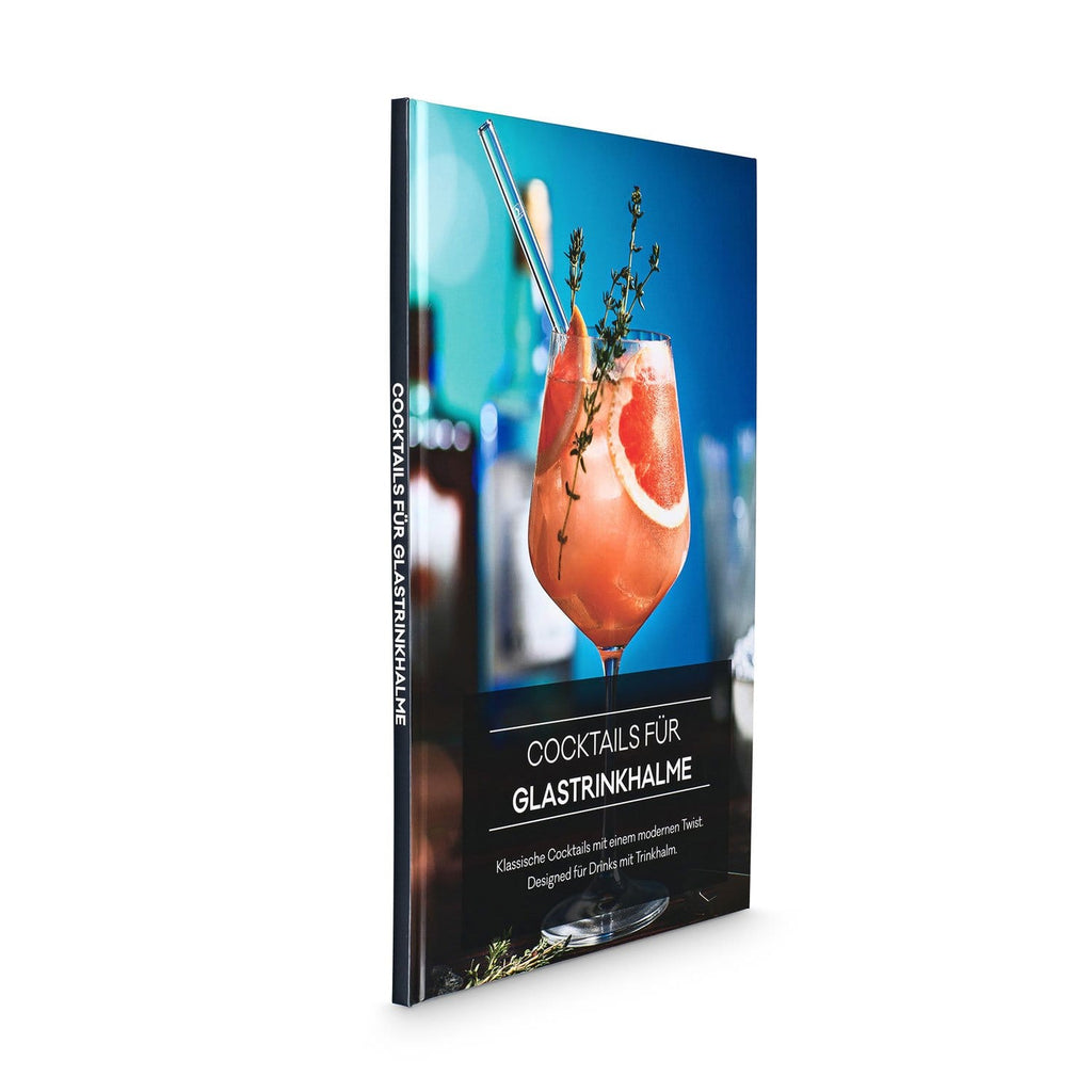 Cocktailbuch Cocktails für Glasstrohhalme - Klassische Cocktail Rezepte designed für Drinks mit Glastrinkhalm